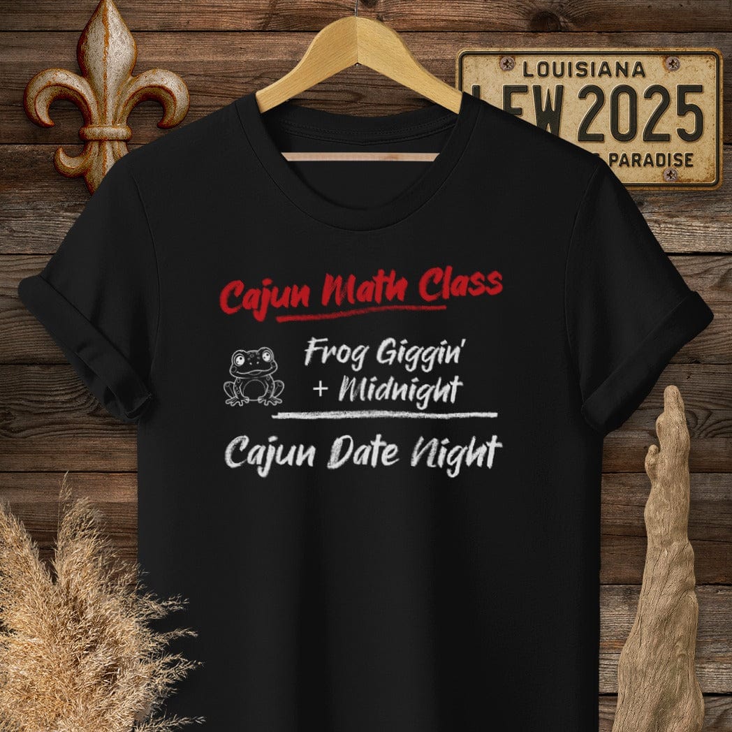 S / Black Louisiana Cajun Math Class - Cajun Date Night T-Shirt by Laissez Faire Wear