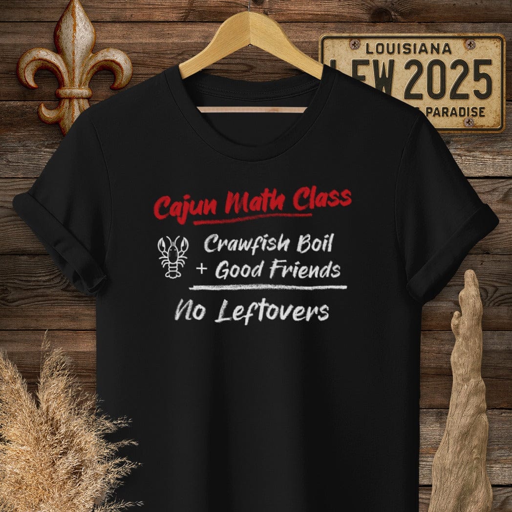 S / Black Louisiana Cajun Math Class - No Leftovers T-Shirt by Laissez Faire Wear