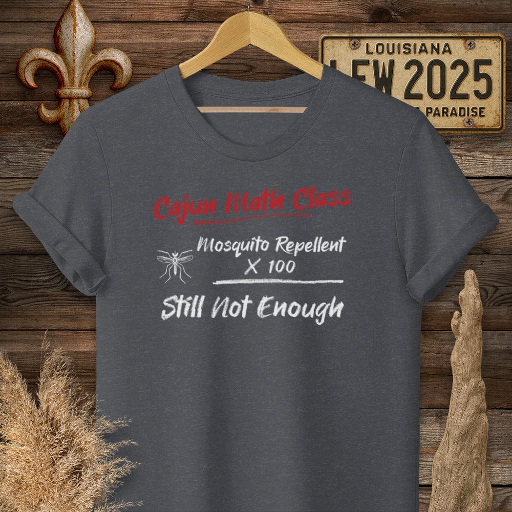 S / Dark Heather Grey Louisiana Cajun Math Class - Still Not Enough T-Shirt by Laissez Faire Wear