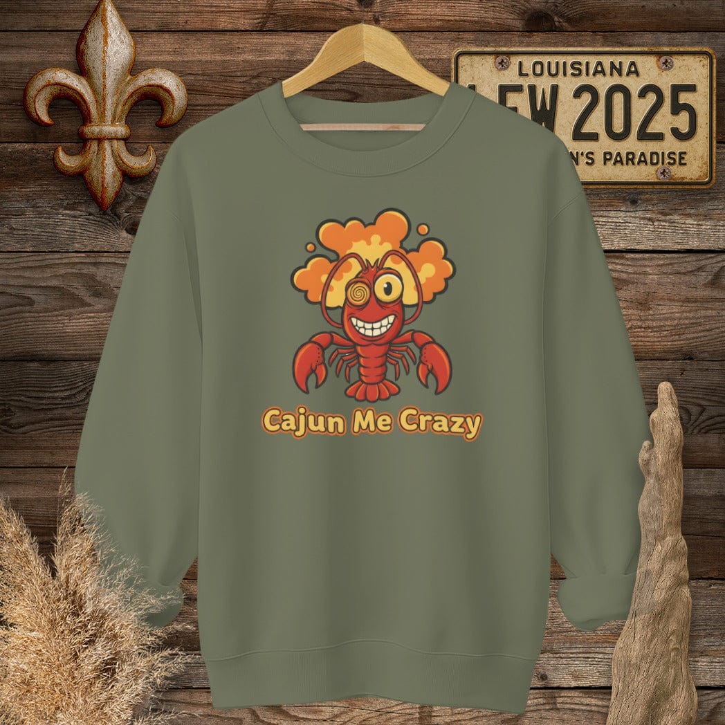 S / Military Green Louisiana Cajun Me Crazy Sweatshirt by Laissez Faire Wear