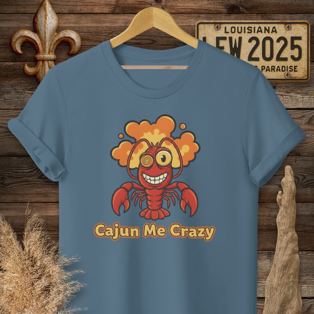 S / Indigo Blue Louisiana Cajun Me Crazy T-Shirt by Laissez Faire Wear