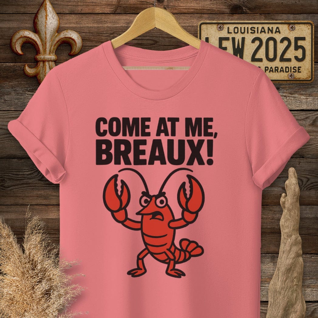 S / Coral Silk Louisiana Come at Me, Breaux! T-Shirt by Laissez Faire Wear