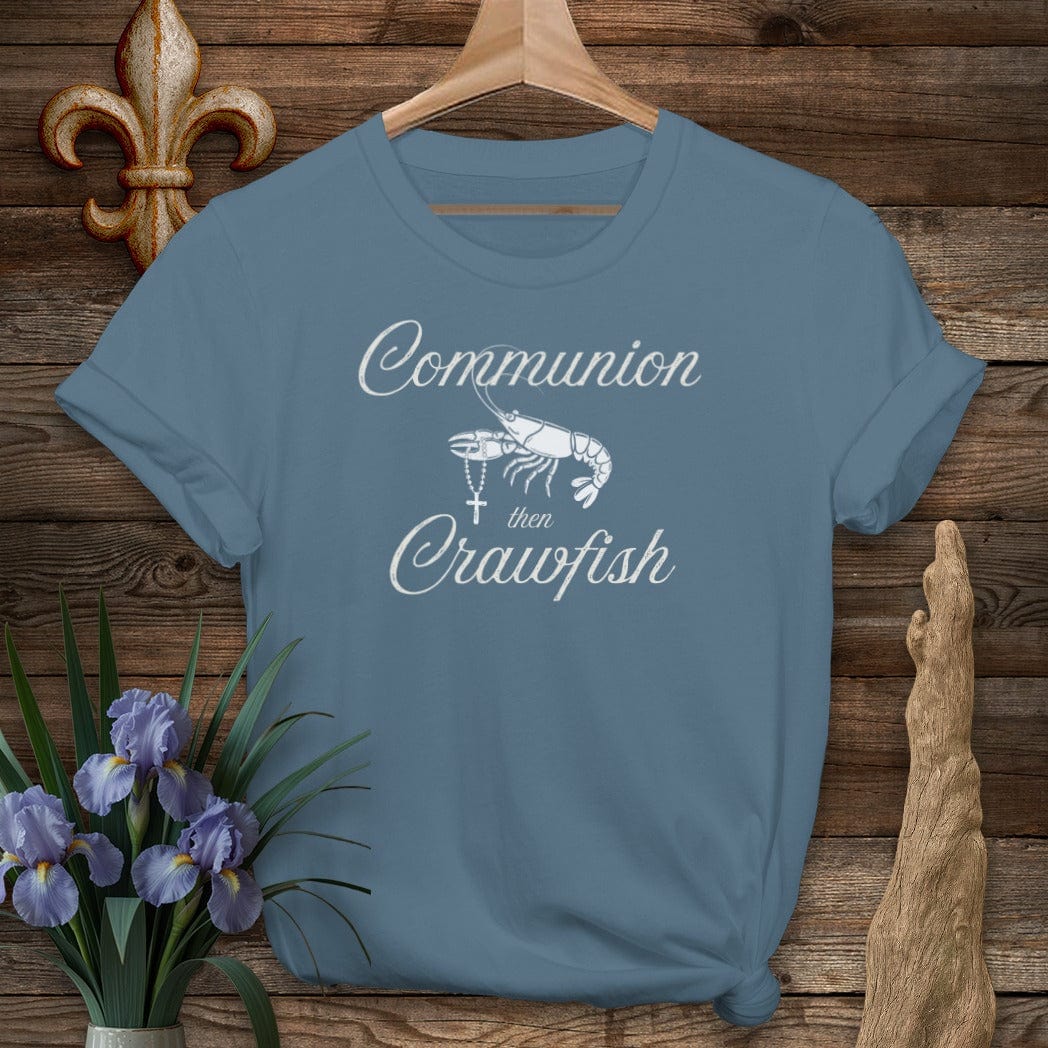 S / Indigo Blue Louisiana Communion Then Crawfish T-Shirt by Laissez Faire Wear