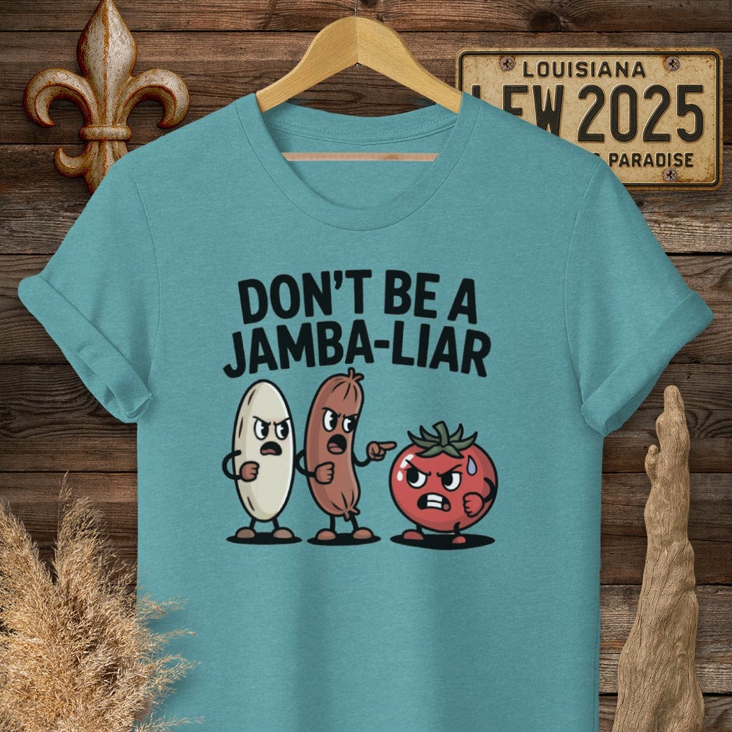 S / Heather Galapagos Blue Louisiana Don't Be A Jamba-LIAR T-Shirt by Laissez Faire Wear