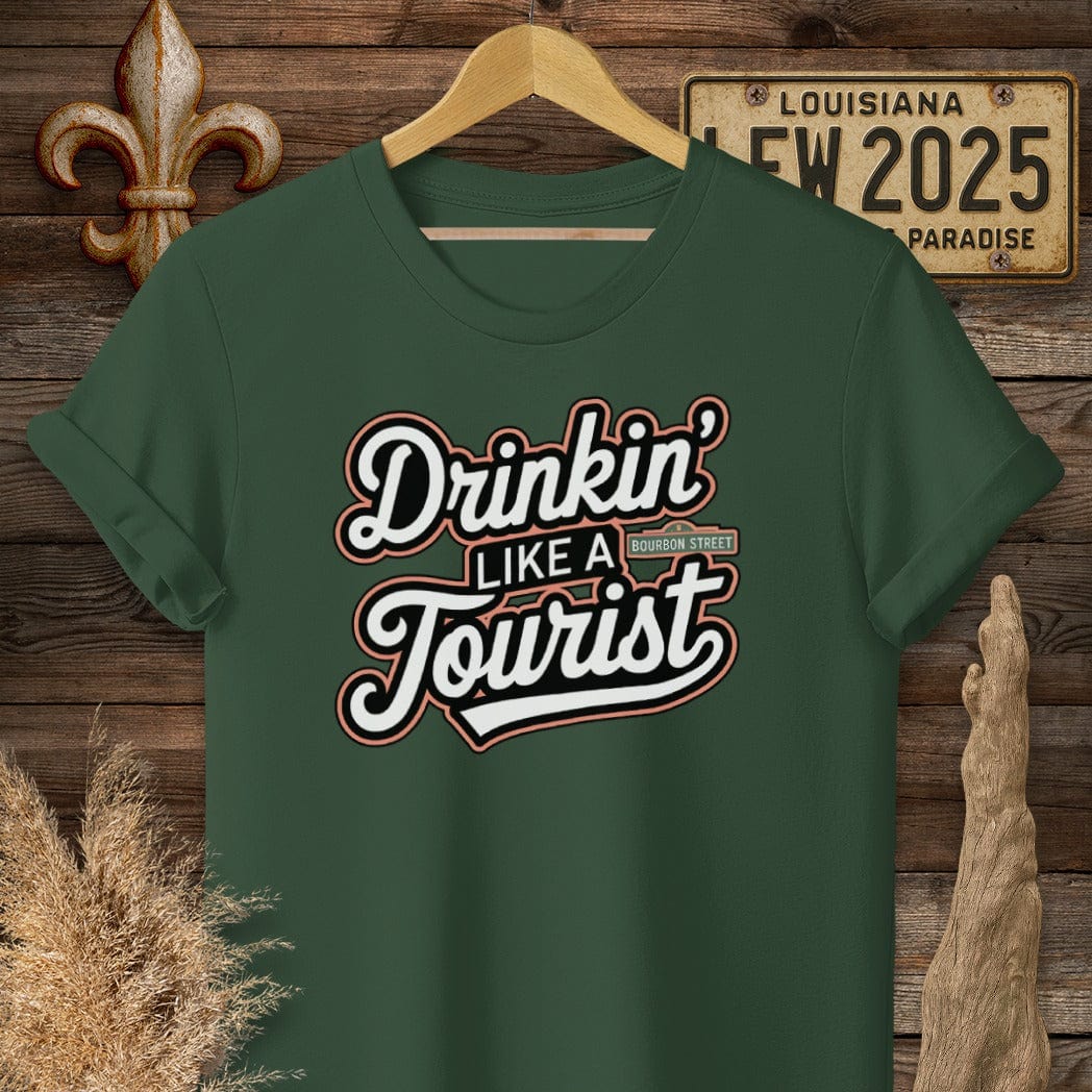 S / Forest Green Louisiana Drinkin' Like a Tourist French Quarter T-Shirt by Laissez Faire Wear