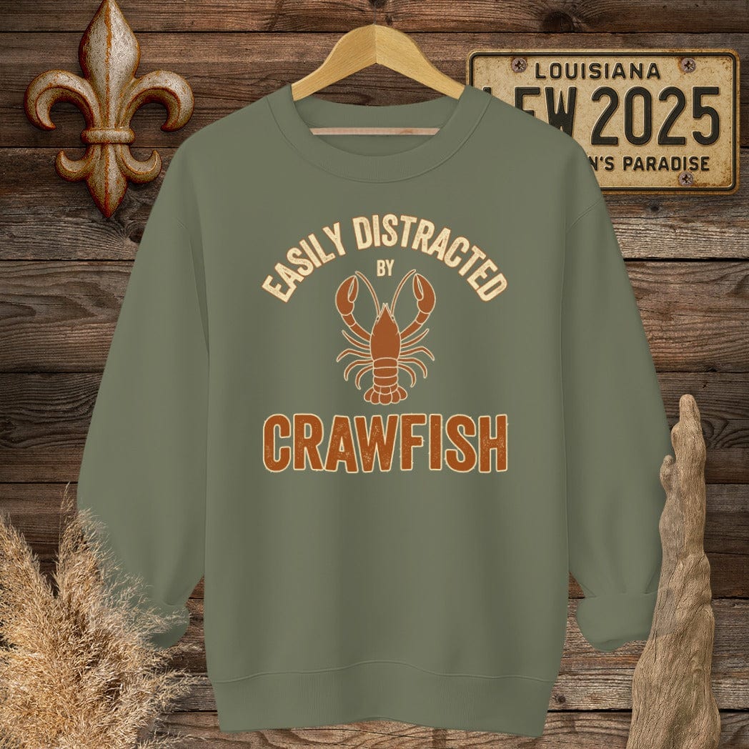 S / Military Green Louisiana Easily Distracted by Crawfish Funny Sweatshirt by Laissez Faire Wear