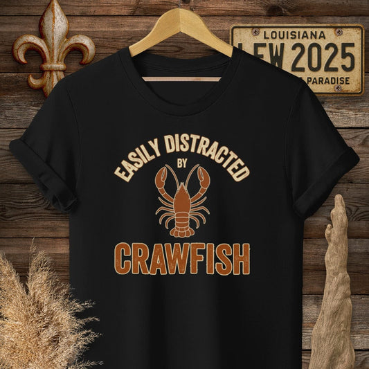 S / Black Louisiana Easily Distracted by Crawfish Funny T-Shirt by Laissez Faire Wear