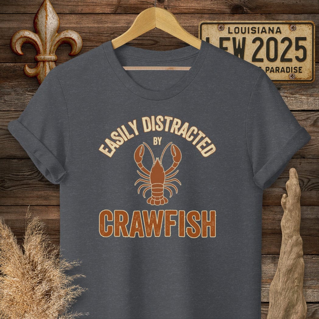 S / Dark Heather Grey Louisiana Easily Distracted by Crawfish Funny T-Shirt by Laissez Faire Wear