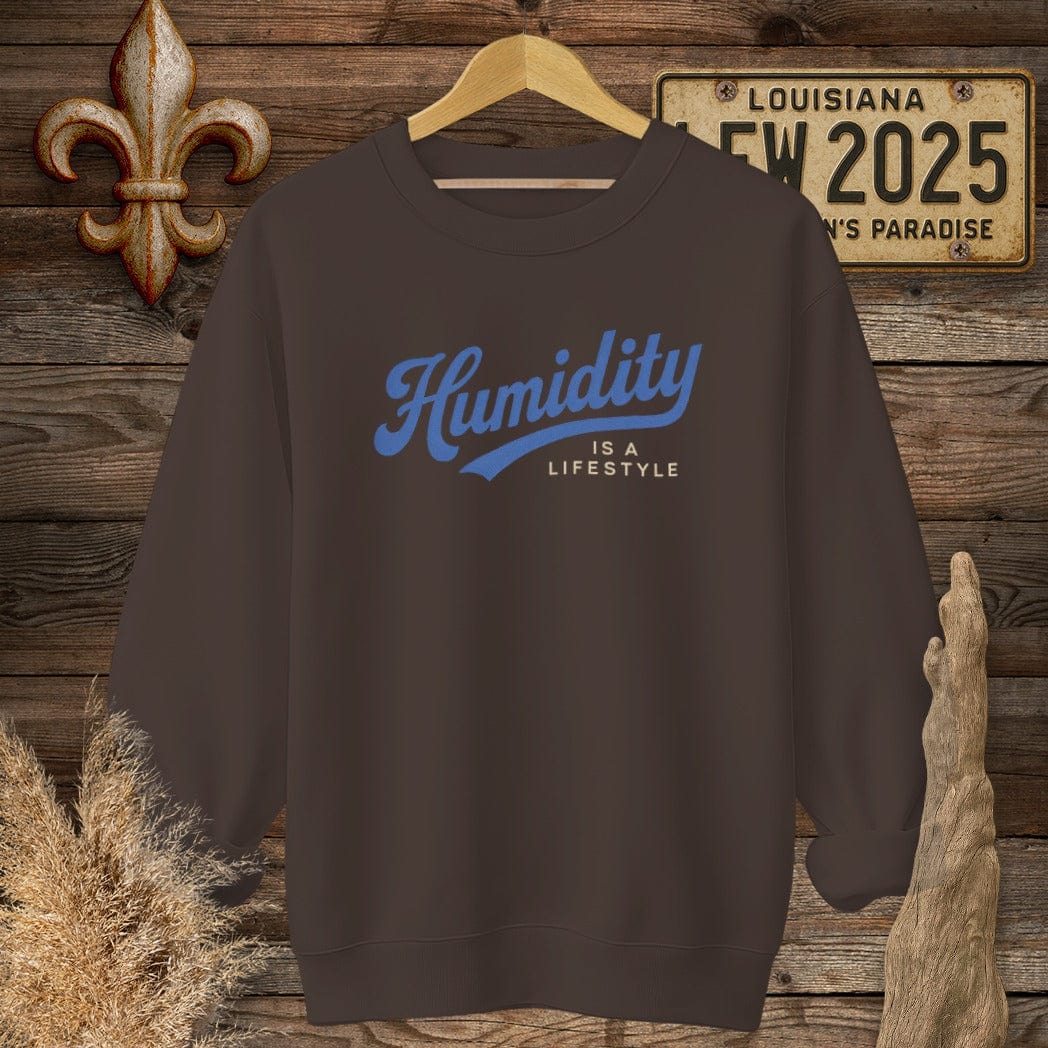 S / Dark Chocolate Louisiana Humidity is a Lifestyle Sweatshirt by Laissez Faire Wear