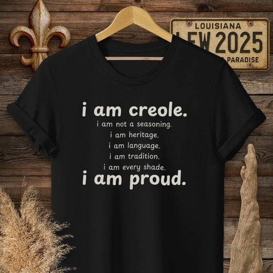 S / Black Louisiana I Am Creole, I Am Proud T-Shirt by Laissez Faire Wear