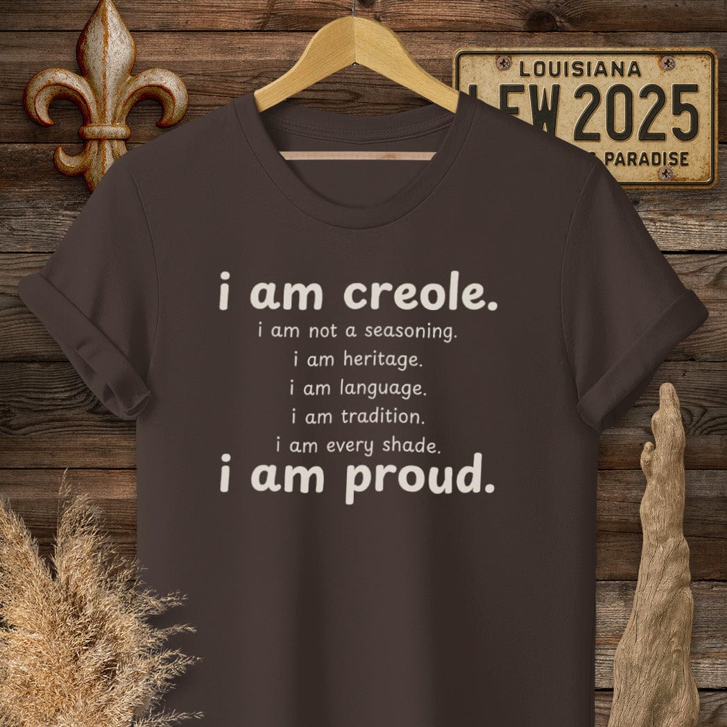 S / Dark Chocolate Louisiana I Am Creole, I Am Proud T-Shirt by Laissez Faire Wear