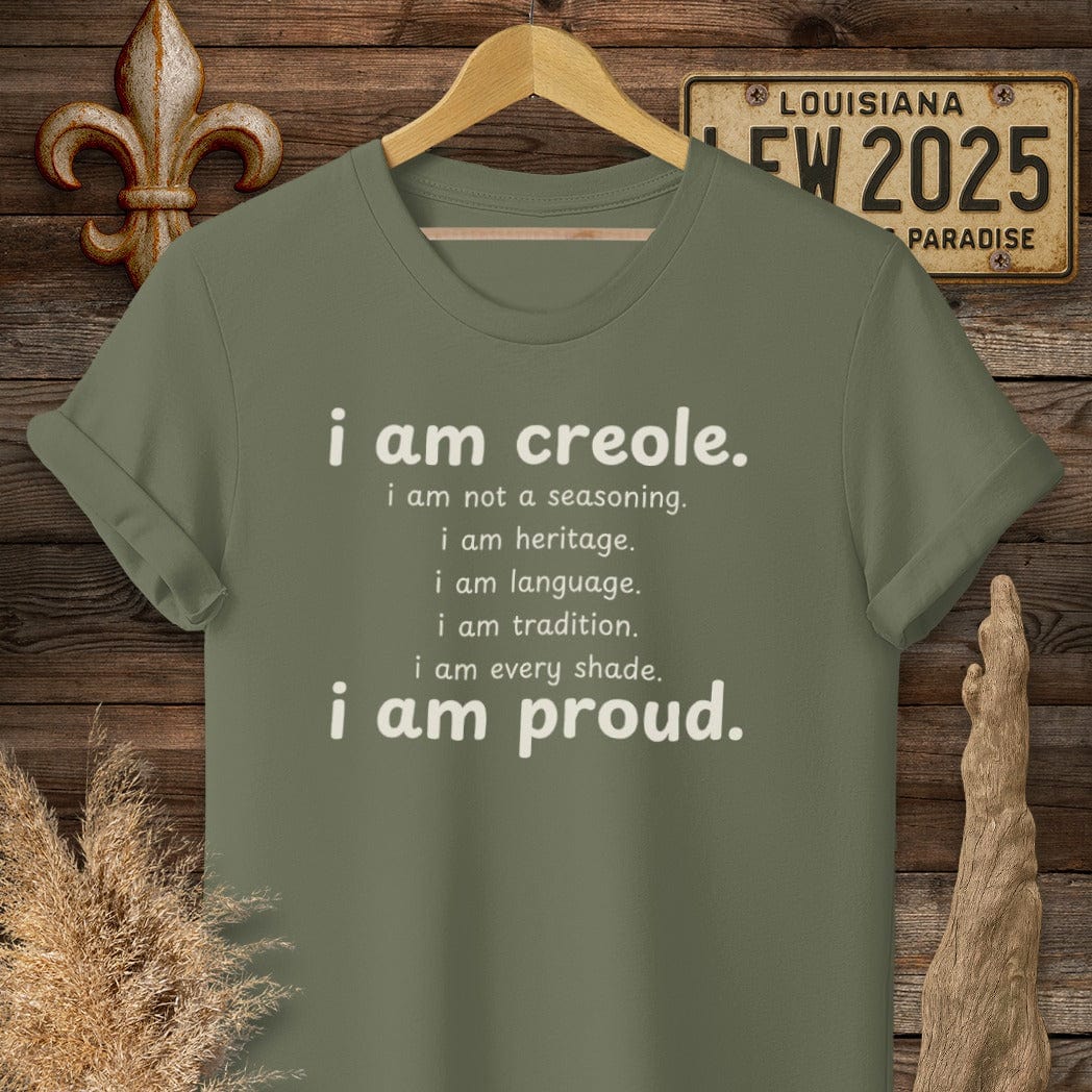 S / Military Green Louisiana I Am Creole, I Am Proud T-Shirt by Laissez Faire Wear