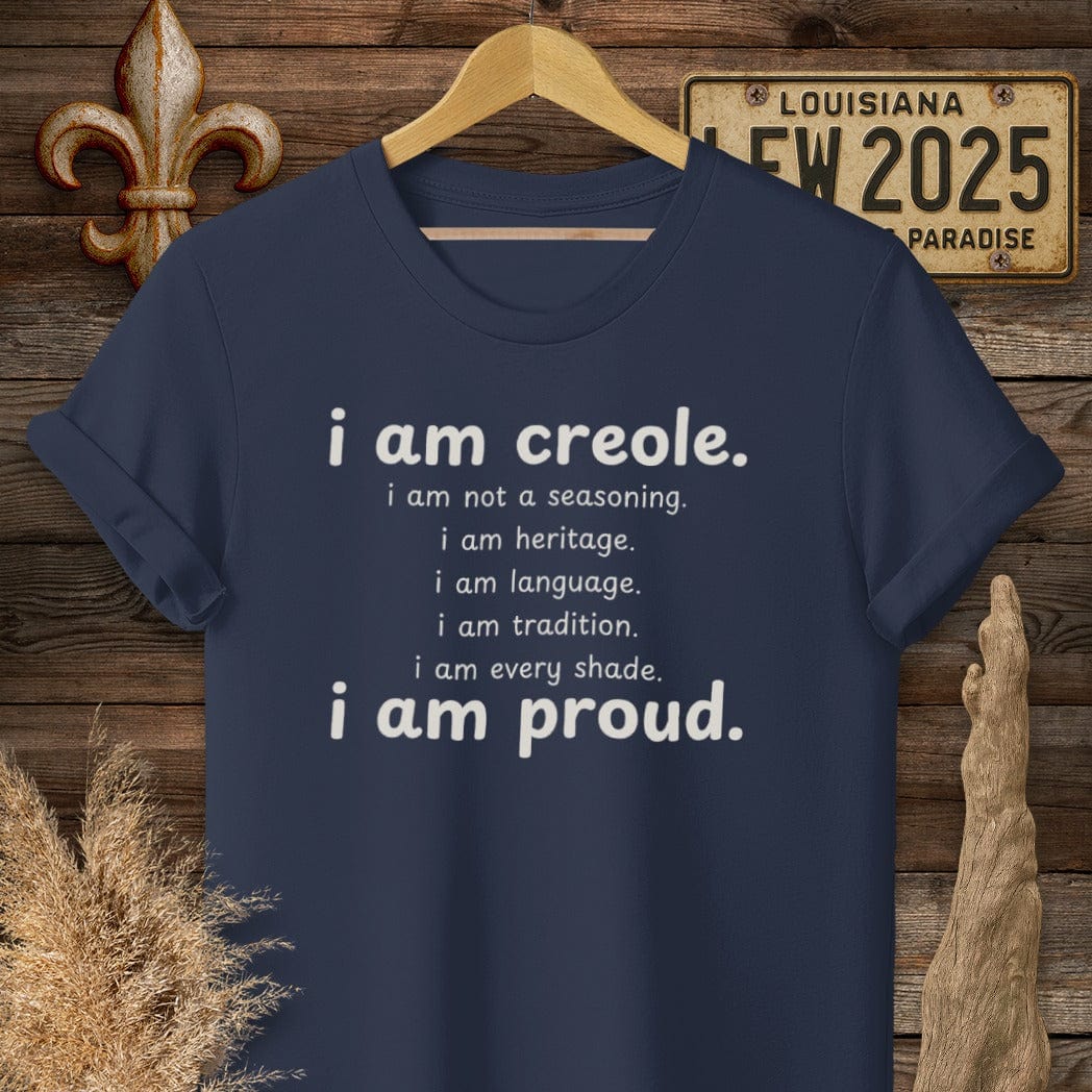 S / Navy Louisiana I Am Creole, I Am Proud T-Shirt by Laissez Faire Wear