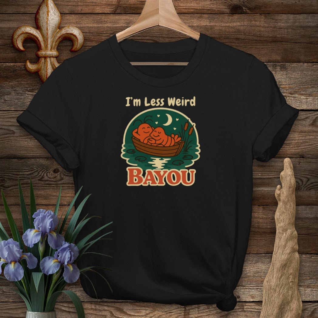 S / Black Louisiana I'm Less Weird Bayou T-Shirt by Laissez Faire Wear