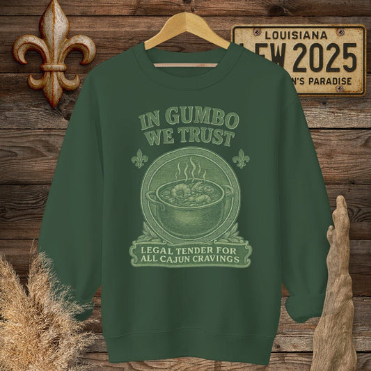 S / Forest Green Louisiana In Gumbo We Trust Louisiana Cooking Sweatshirt by Laissez Faire Wear