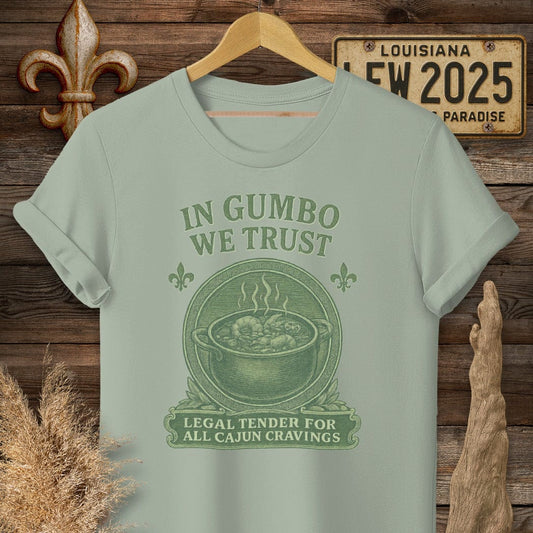 S / Sage Louisiana In Gumbo We Trust Louisiana Cooking T-Shirt by Laissez Faire Wear