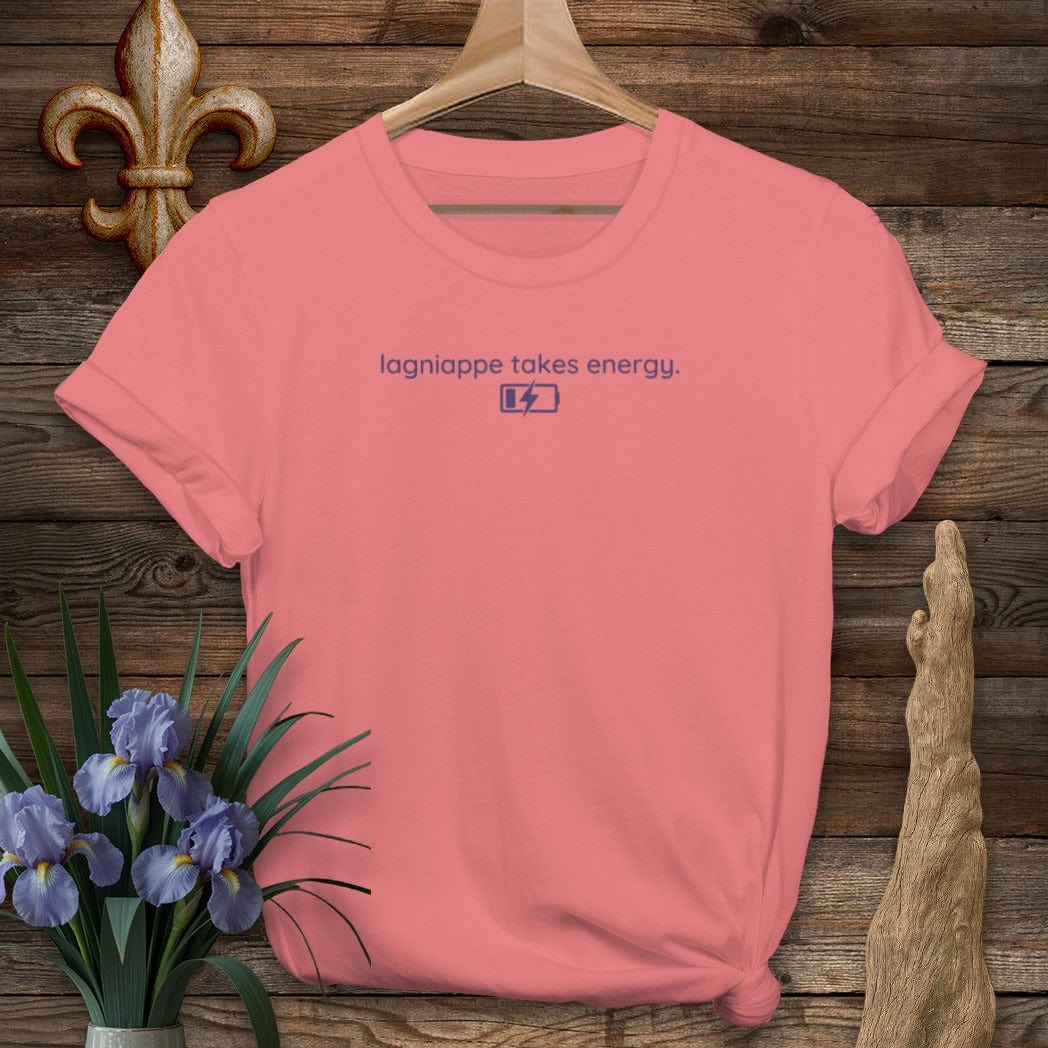 S / Coral Silk Louisiana Lagniappe Takes Energy T-Shirt by Laissez Faire Wear