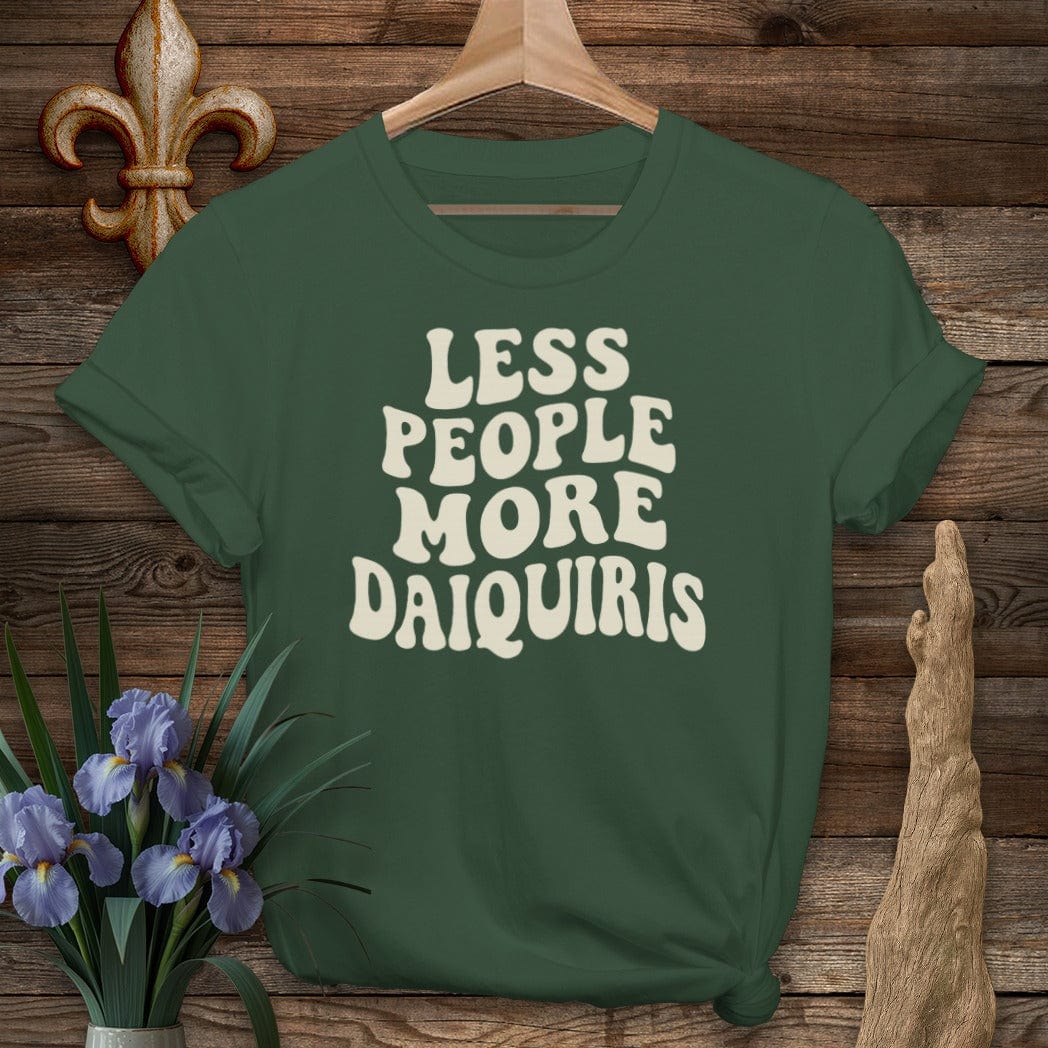 S / Forest Green Louisiana Less People More Daquiris T_Shirt by Laissez Faire Wear