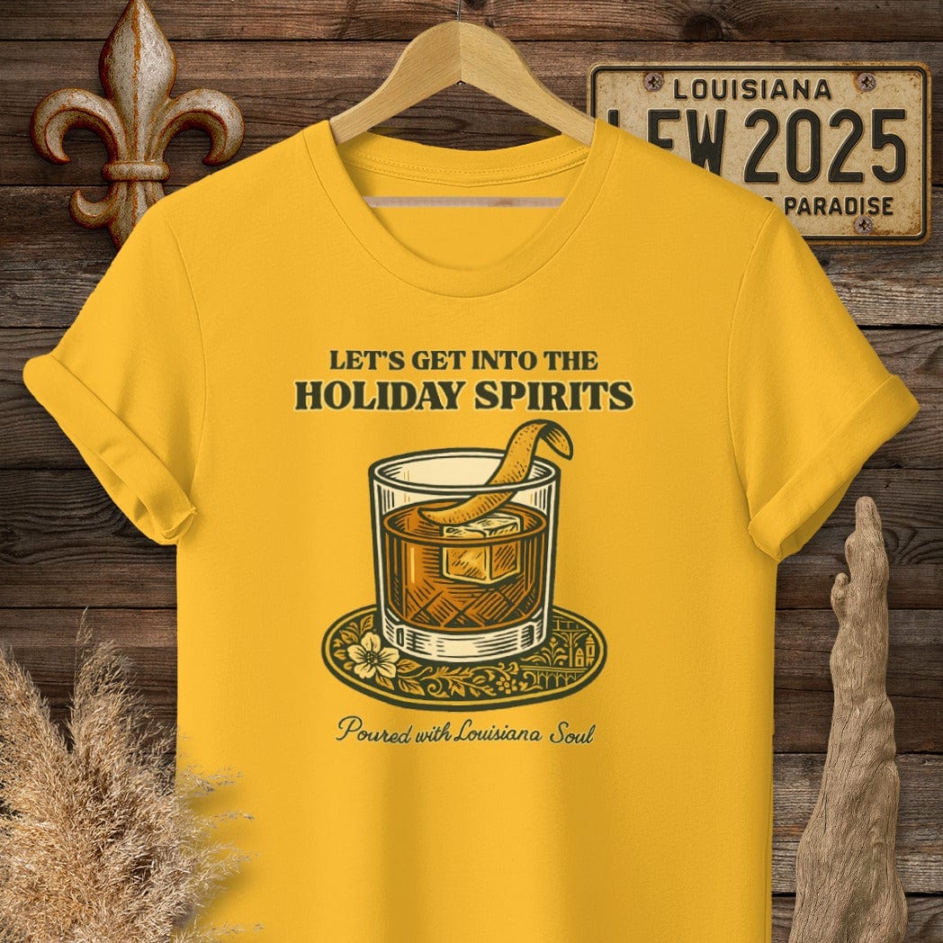 S / Gold Louisiana Let's Get Into The Holiday Spirits T-Shirt by Laissez Faire Wear