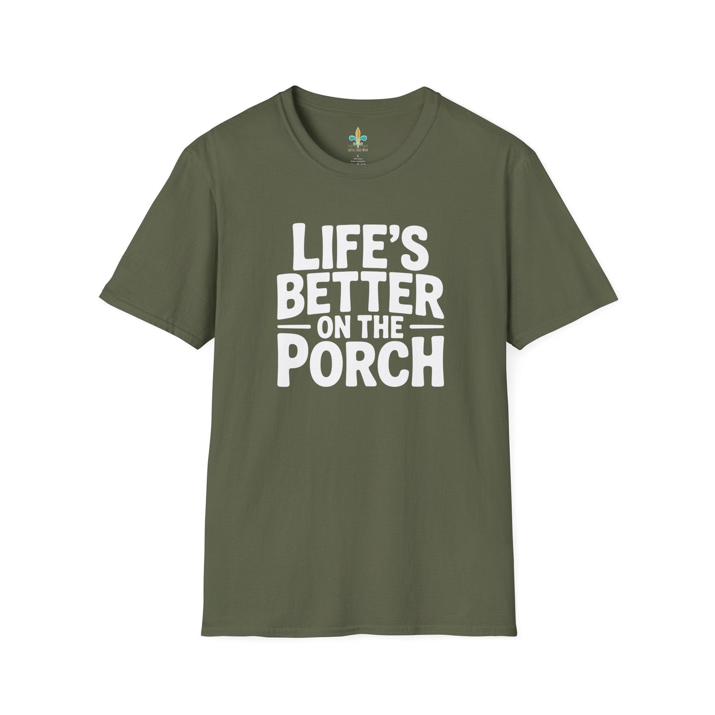 Military Green / S Louisiana "Life's Better on the Porch" Louisiana Expression T-Shirt by Laissez Faire Wear