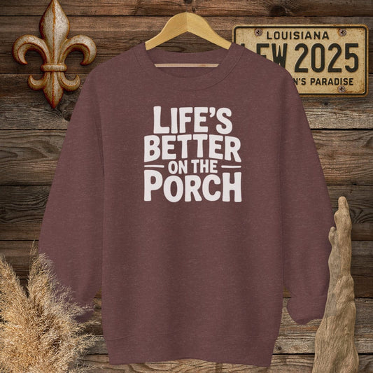S / Heather Sport Dark Maroon Louisiana Life's Better On The Porch Sweatshirt by Laissez Faire Wear