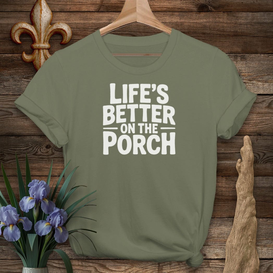 S / Military Green Louisiana Life's Better On The Porch T-Shirt by Laissez Faire Wear