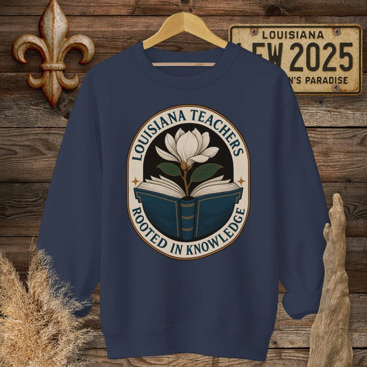 S / Navy Louisiana Louisiana Teachers - Rooted in Knowledge Sweatshirt by Laissez Faire Wear