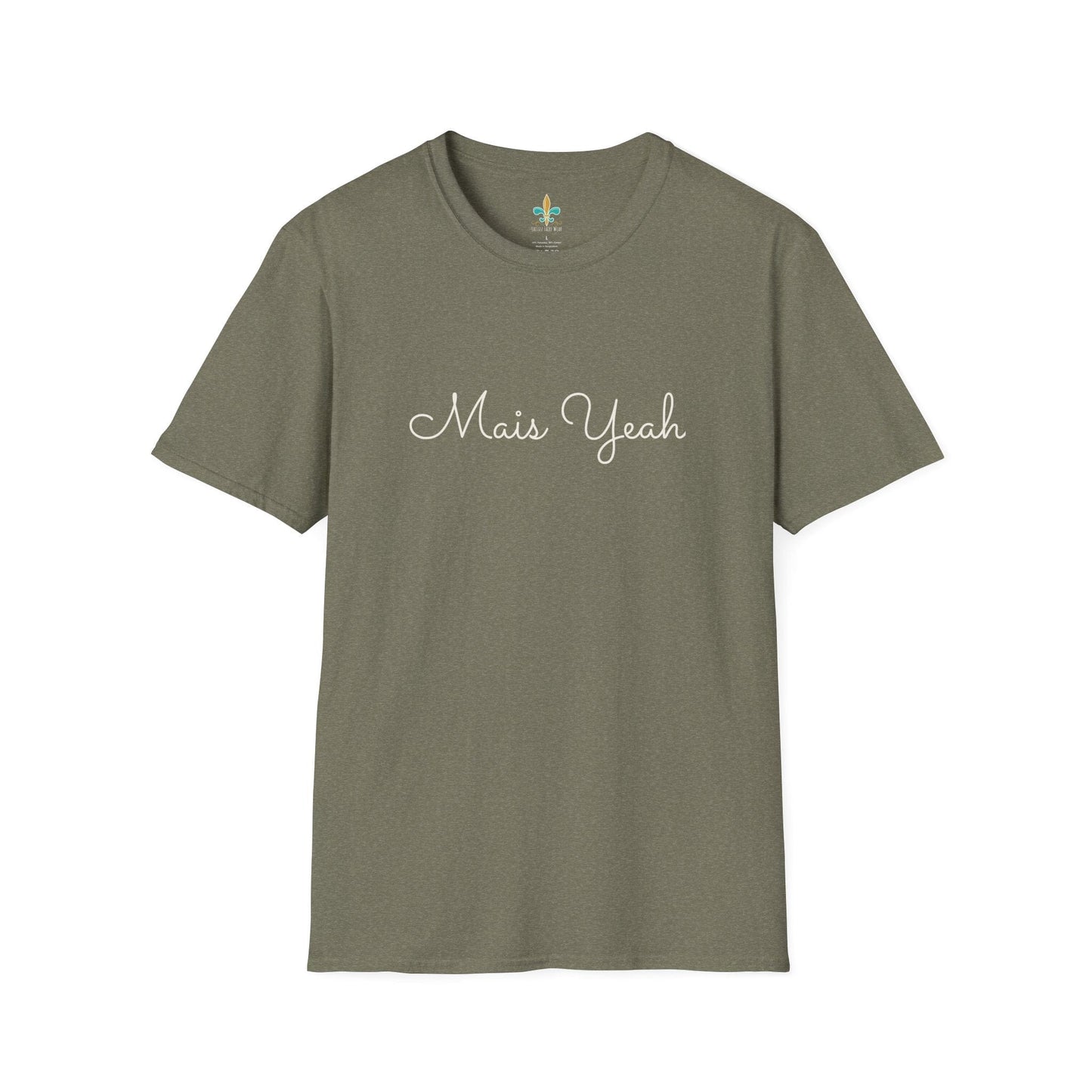 Heather Military Green / S Louisiana "Mais Yeah" Simple Typography T-Shirt by Laissez Faire Wear