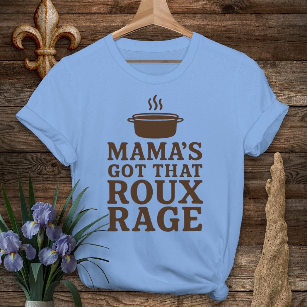 S / Carolina Blue Louisiana Mama's Got That Roux Rage T-Shirt by Laissez Faire Wear