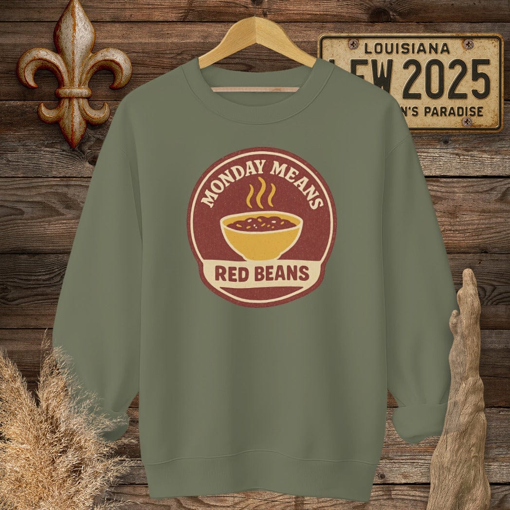S / Military Green Louisiana Monday Means Red Beans Sweatshirt by Laissez Faire Wear