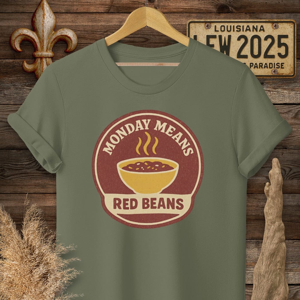 S / Military Green Louisiana Monday Means Red Beans T-Shirt by Laissez Faire Wear