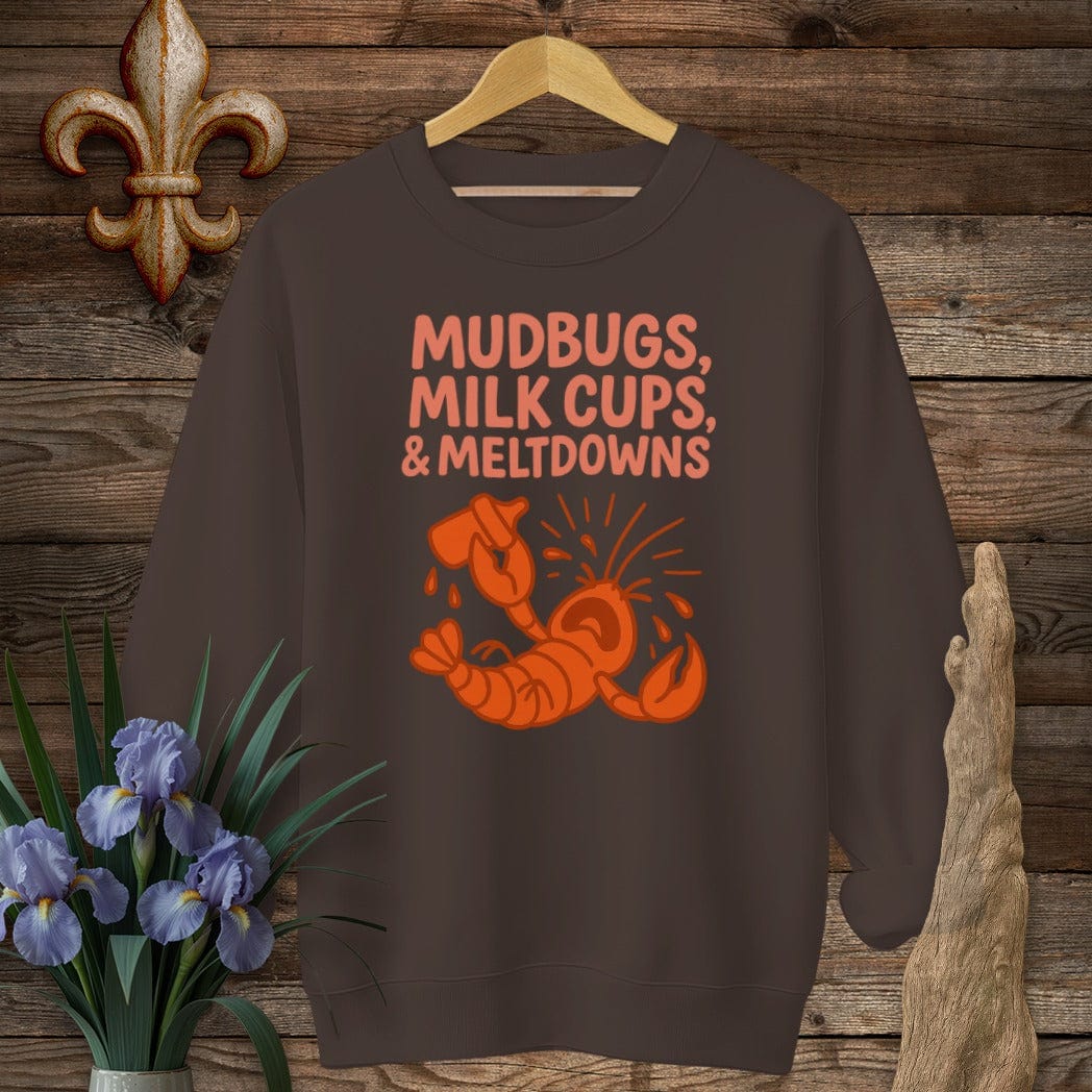 S / Dark Chocolate Louisiana Mudbugs, Milk Cups & Meltdowns Funny Mom Sweatshirt by Laissez Faire Wear