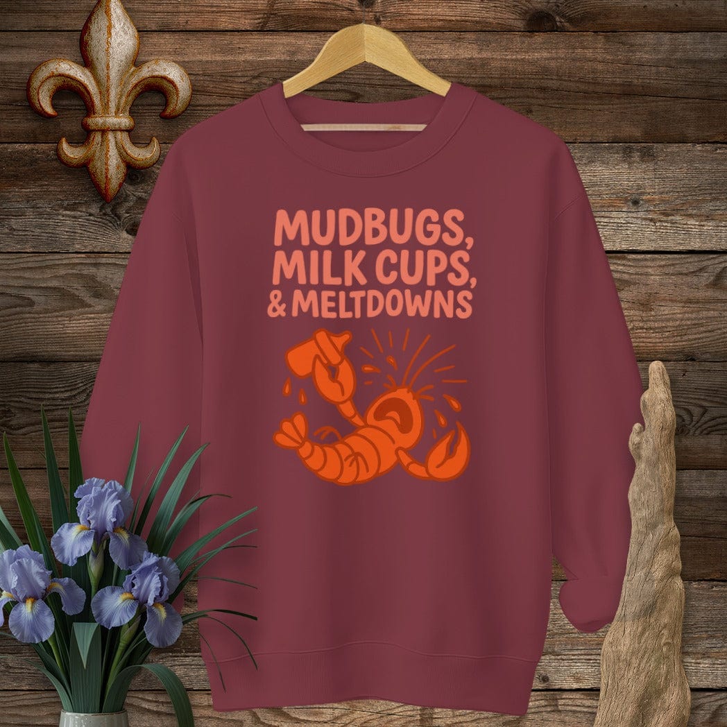 S / Garnet Louisiana Mudbugs, Milk Cups & Meltdowns Funny Mom Sweatshirt by Laissez Faire Wear
