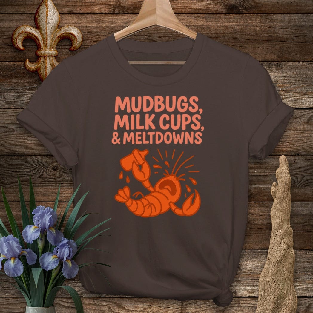 S / Dark Chocolate Louisiana Mudbugs, Milk Cups & Meltdowns Funny Mom T-Shirt by Laissez Faire Wear