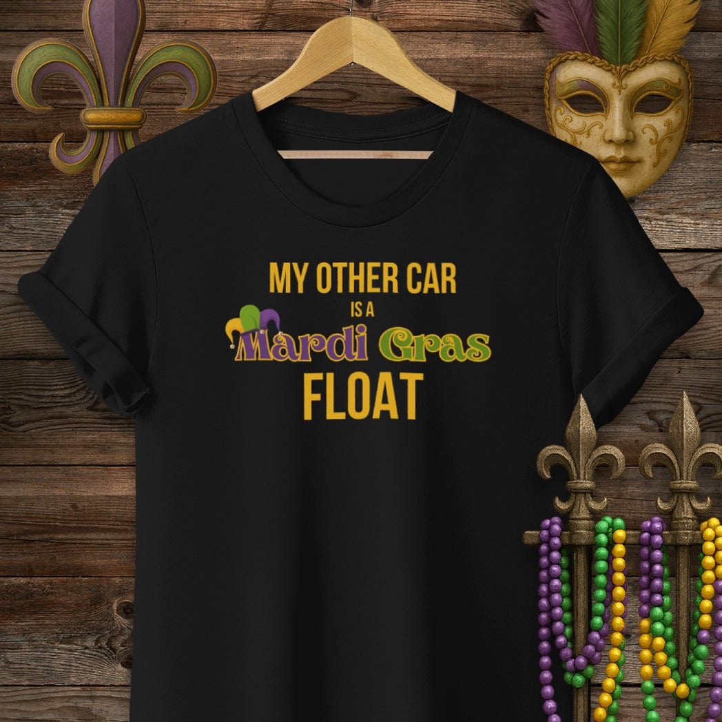S / Black Louisiana My Other Car is a Mardi Gras Float T-Shirt by Laissez Faire Wear