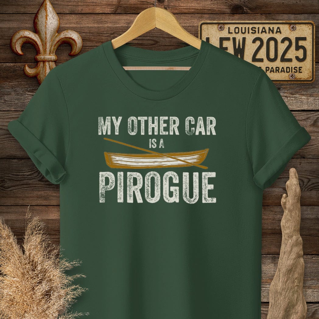 S / Forest Green Louisiana My Other Car is a Pirogue T-Shirt by Laissez Faire Wear