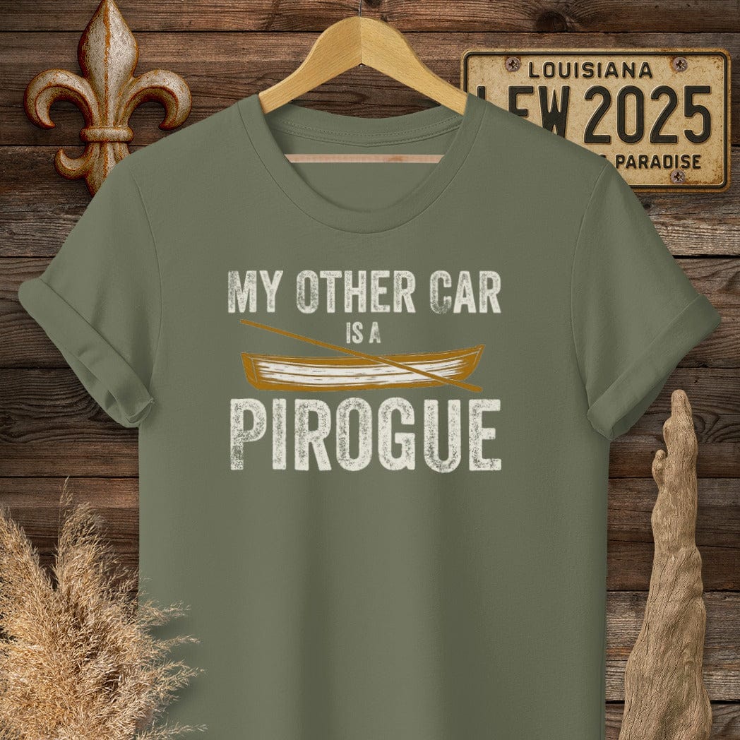 S / Military Green Louisiana My Other Car is a Pirogue T-Shirt by Laissez Faire Wear