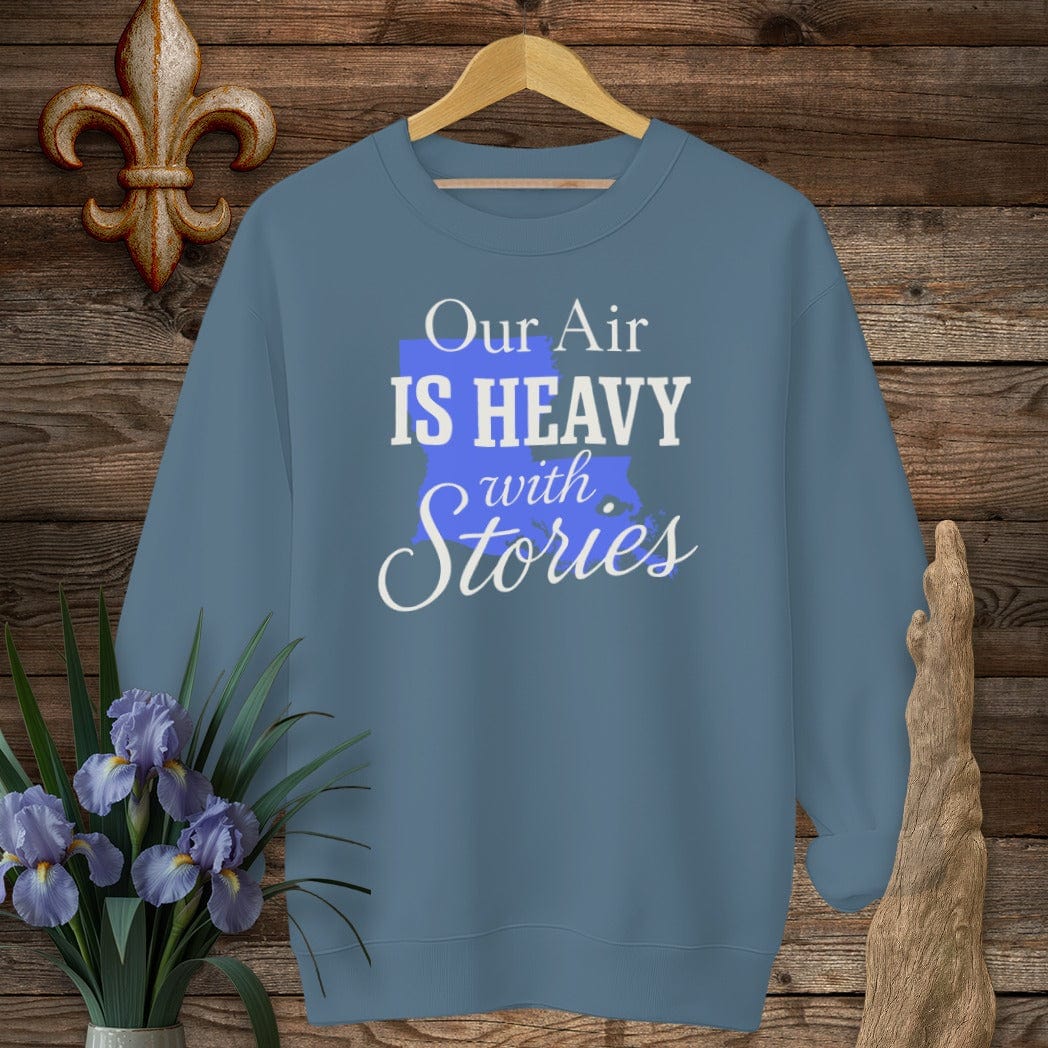 S / Indigo Blue Louisiana Our Air is Heavy with Stories Sweatshirt by Laissez Faire Wear