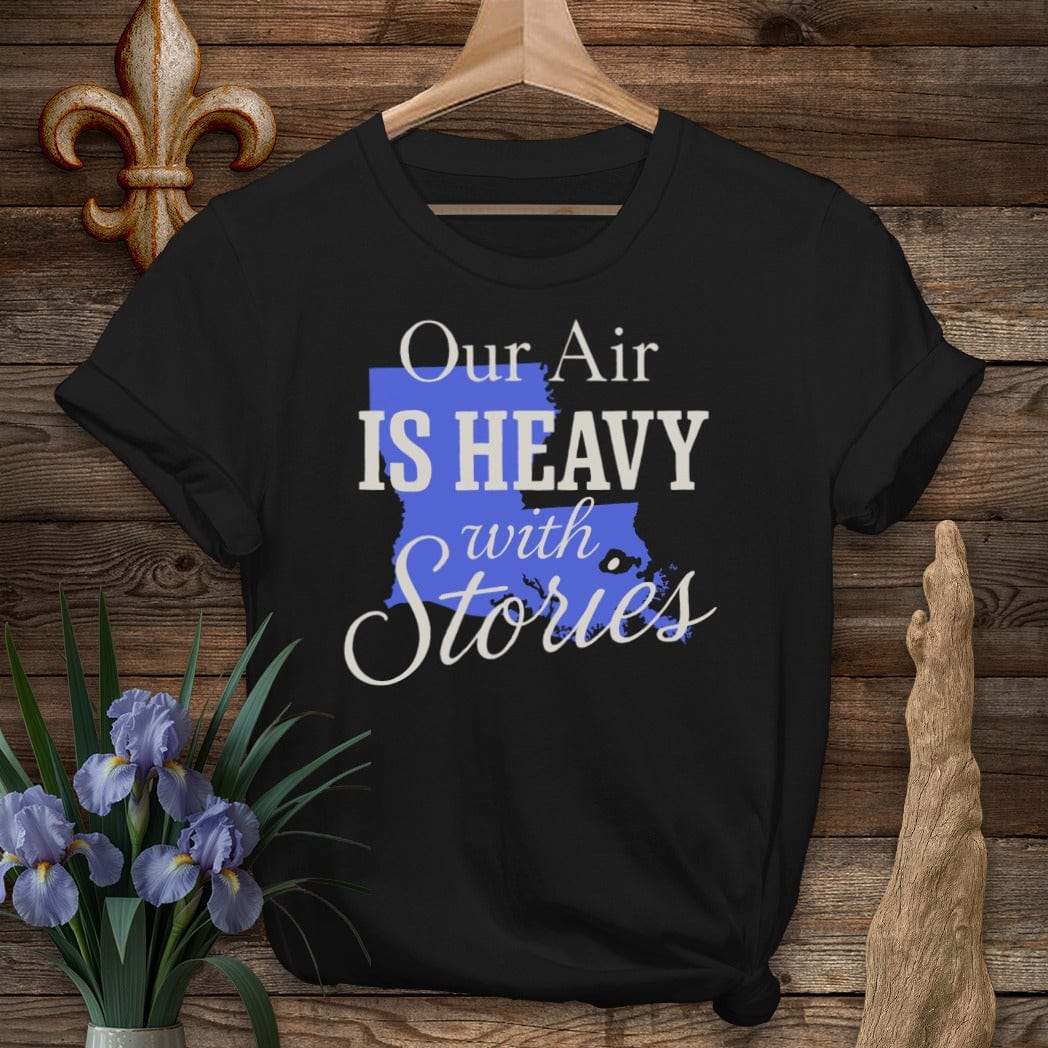 S / Black Louisiana Our Air is Heavy with Stories T-Shirt by Laissez Faire Wear