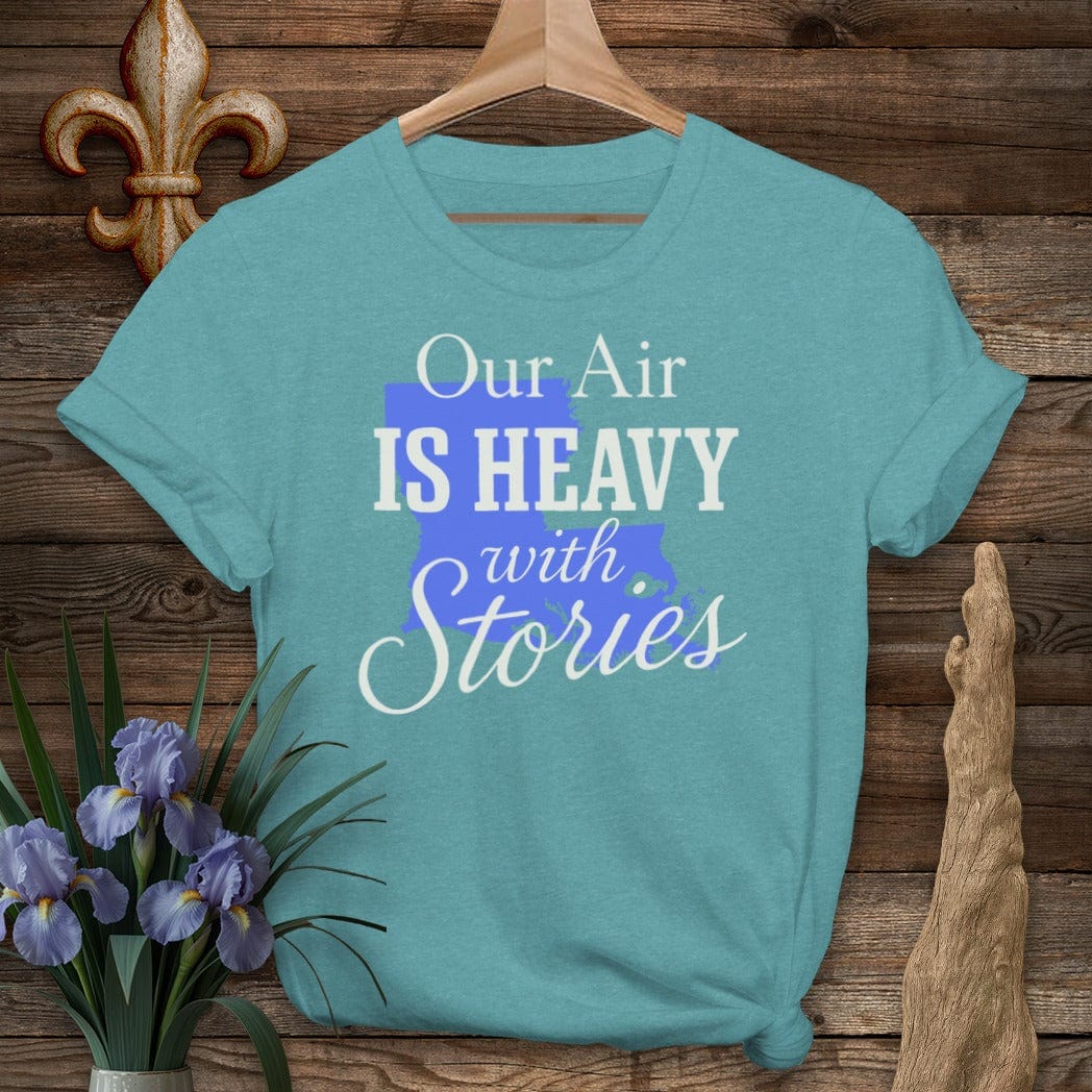 S / Heather Galapagos Blue Louisiana Our Air is Heavy with Stories T-Shirt by Laissez Faire Wear