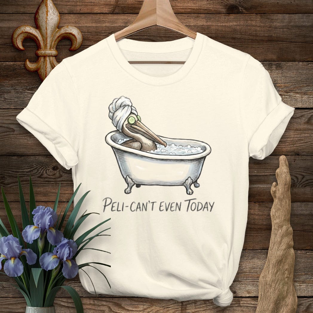 S / Natural Louisiana Peli-can't Even Today T-Shirt by Laissez Faire Wear
