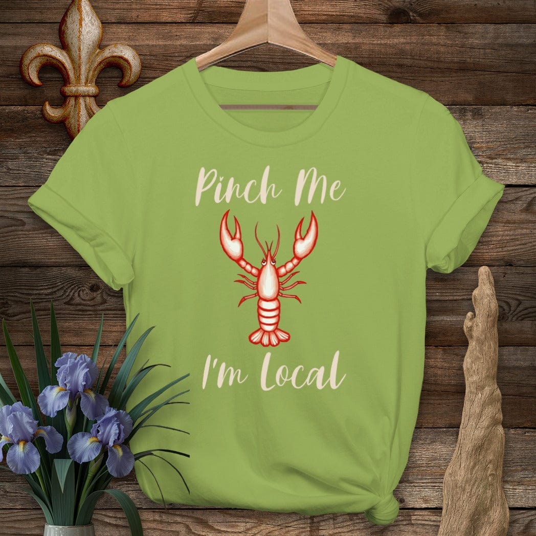 S / Kiwi Louisiana Pinch Me, I'm Local T-Shirt by Laissez Faire Wear