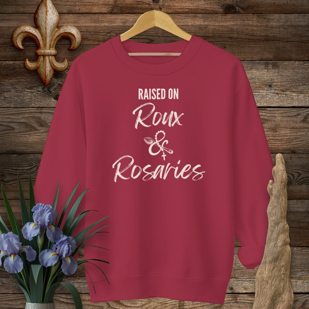 S / Cardinal Red Louisiana Raised on Roux & Rosaries Sweatshirt by Laissez Faire Wear
