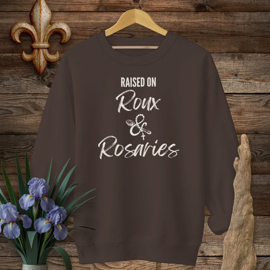 S / Dark Chocolate Louisiana Raised on Roux & Rosaries Sweatshirt by Laissez Faire Wear