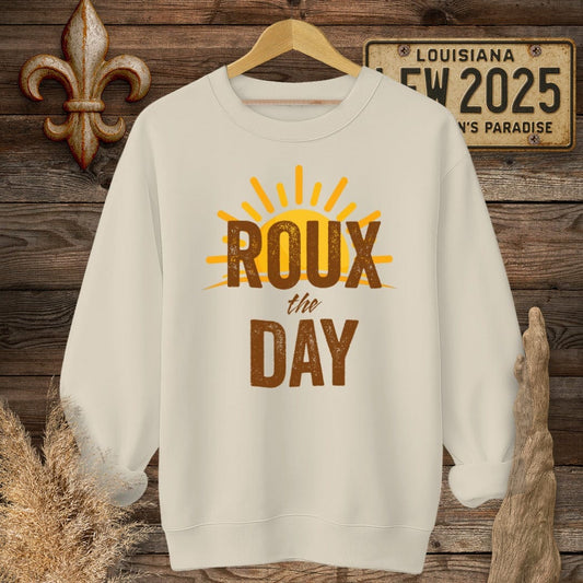 S / Sand Louisiana Roux The Day Motivational Sweatshirt by Laissez Faire Wear