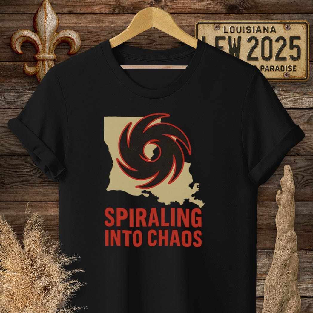 S / Black Louisiana Spiraling Into Chaos T-Shirt by Laissez Faire Wear
