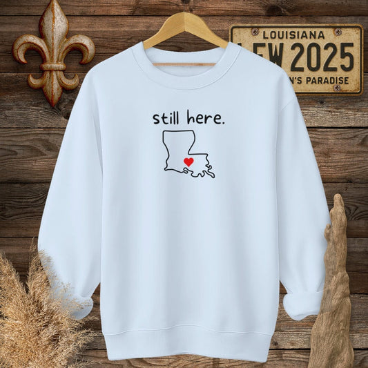 S / Light Blue Louisiana Still Here Louisiana State Sweatshirt by Laissez Faire Wear