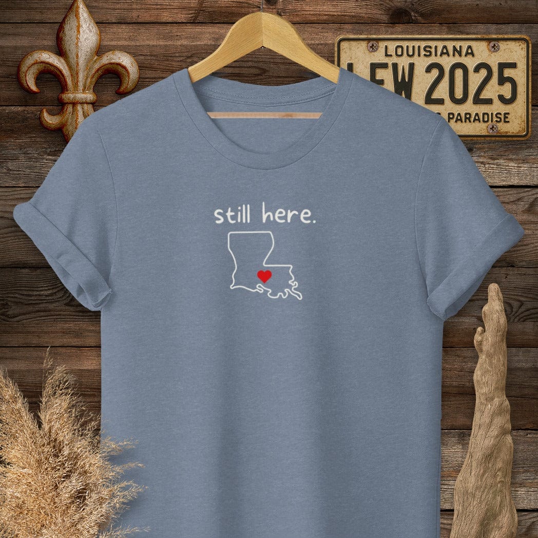 T-Shirt / S / Heather Indigo Louisiana Still Here Louisiana State T-Shirt by Laissez Faire Wear