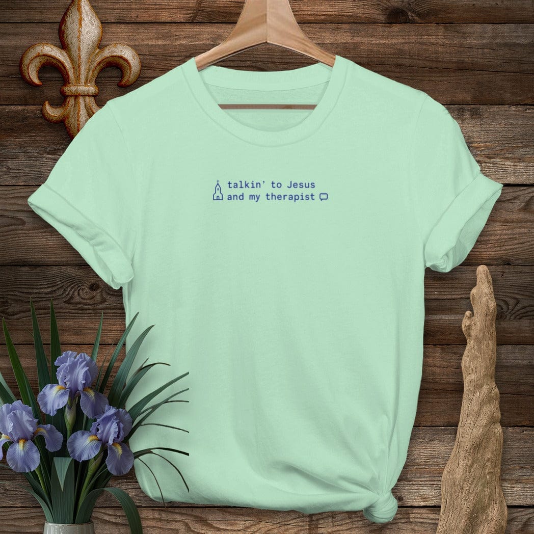 S / Mint Green Louisiana Talkin' to Jesus and My Therapist T-Shirt by Laissez Faire Wear
