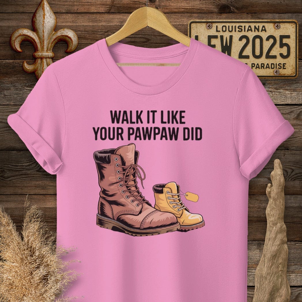 S / Azalea Louisiana Walk It Like Your PawPaw Did T-Shirt by Laissez Faire Wear